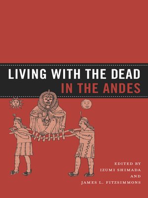 cover image of Living with the Dead in the Andes